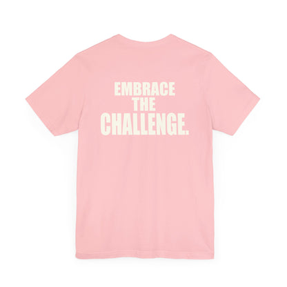 'Embrace the Challenge' Tee